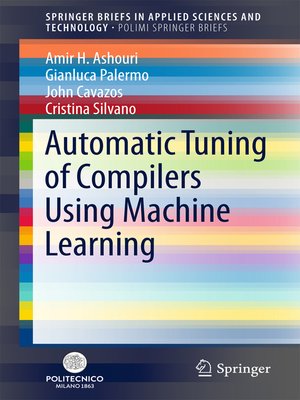 cover image of Automatic Tuning of Compilers Using Machine Learning